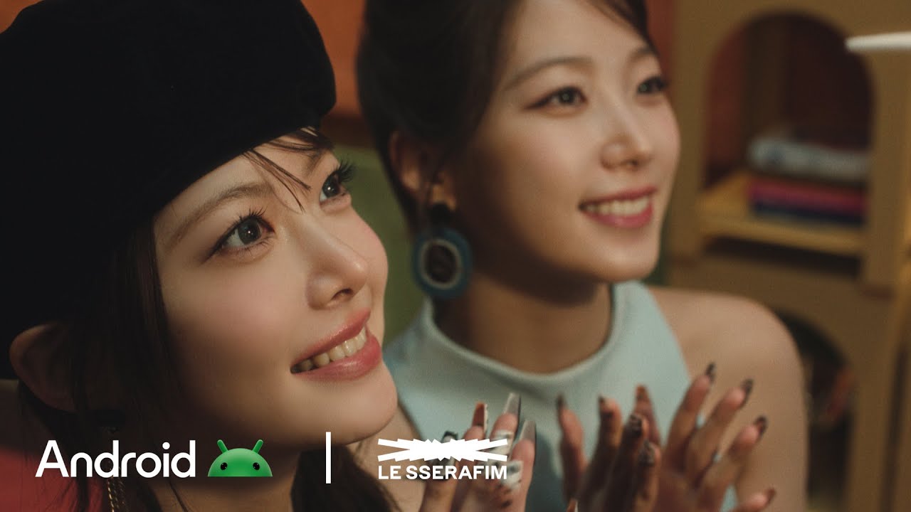 Android & LE SSERAFIM: Meet Gemini Live with Video