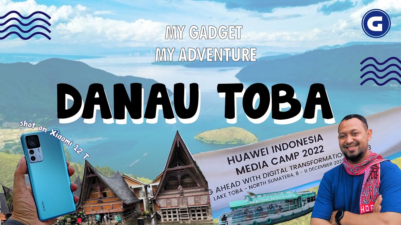 JELAJAH PESONA ALAM & BUDAYA DANAU TOBA