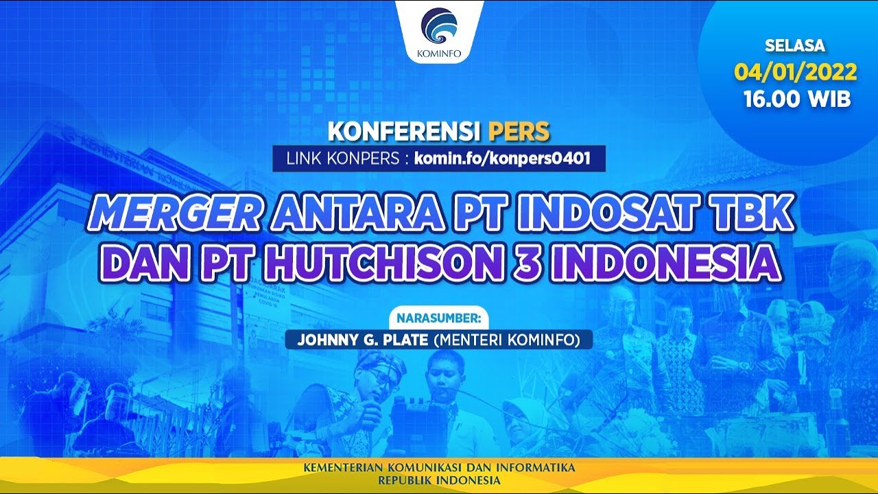 Konferensi Pers: Merger PT Indosat Tbk dan PT Hutchison 3 Indonesia
