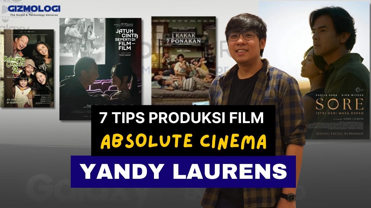 BELAJAR BIKIN FILM DARI YANDY LAURENS | Sutradara Sore, Jesedeef, Keluarga Cemara, 1 Kakak 7 Ponakan