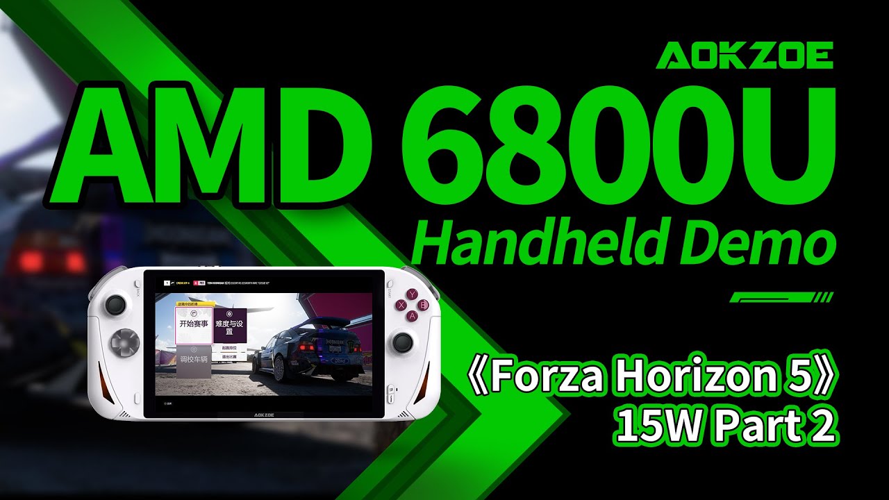 AOKZOE, 6800U handheld game demo of Forza Horizon 5 TDP 15W. Amazing Performance!