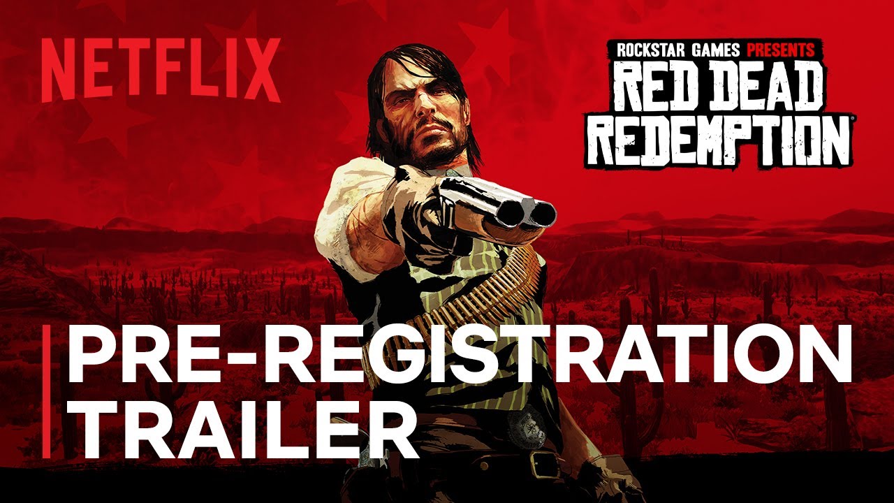 Red Dead Redemption | Pre-Register Now | Netflix