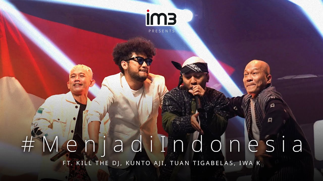 ‘Menjadi Indonesia’ by Kunto Aji, Iwa K, Kill the DJ & Tuan Tigabelas
