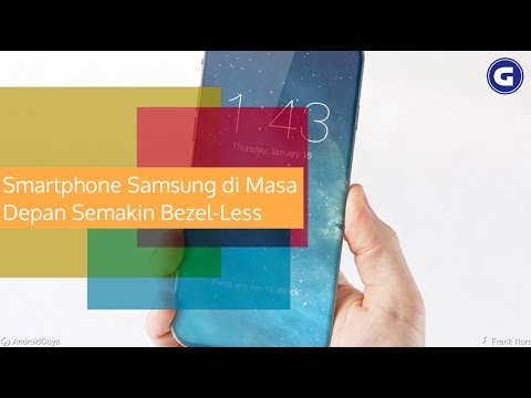 Smartphone Samsung di Masa Depan Akan Semakin Bezel-Less